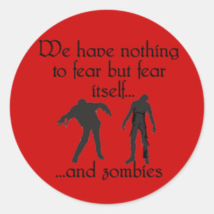 Adesivo Não temos nada a temer a não ser o próprio medo...