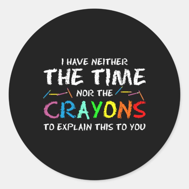 Adesivo Não Tenho Tempo Nem Motivos Para Explicar Isto (Frente)