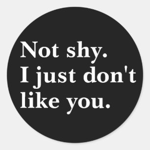 Adesivo Não tímido. Eu só não gosto de seus discursos engr