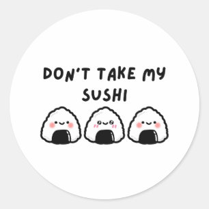 Adesivo Não tome o meu Sushi
