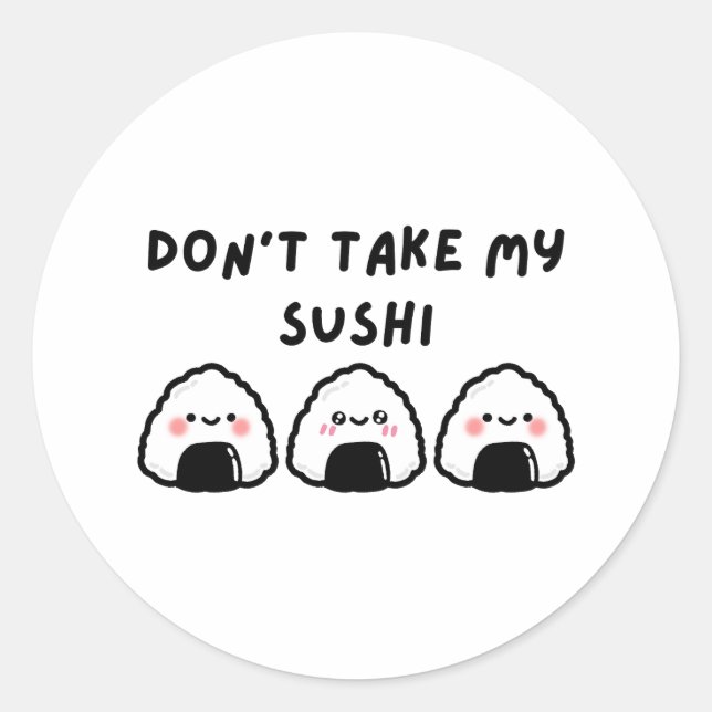 Adesivo Não tome o meu Sushi (Frente)