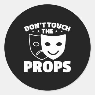 Adesivo Não Toque nos Adereços Equipe Técnica de Teatro de