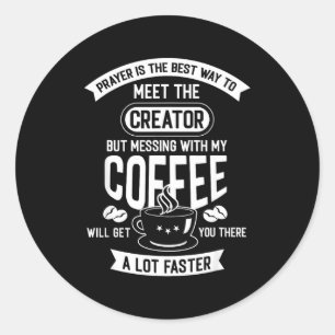 Adesivo Não Toquem no Meu Café da Manhã Citação Divertida