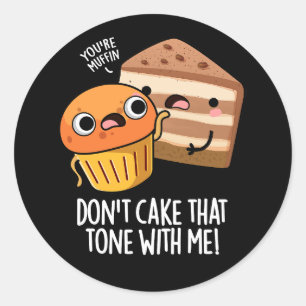 Adesivo Não Use Esse Tom Comigo Lanche Divertido PuDark BG