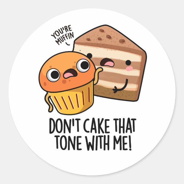 Adesivo Não Use Esse Tom Comigo Piada Divertida de Lanche  (Frente)