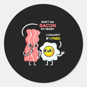 Adesivo Não Vá Bacon Meu Coração Eu Não Consegui Se Eu Fri