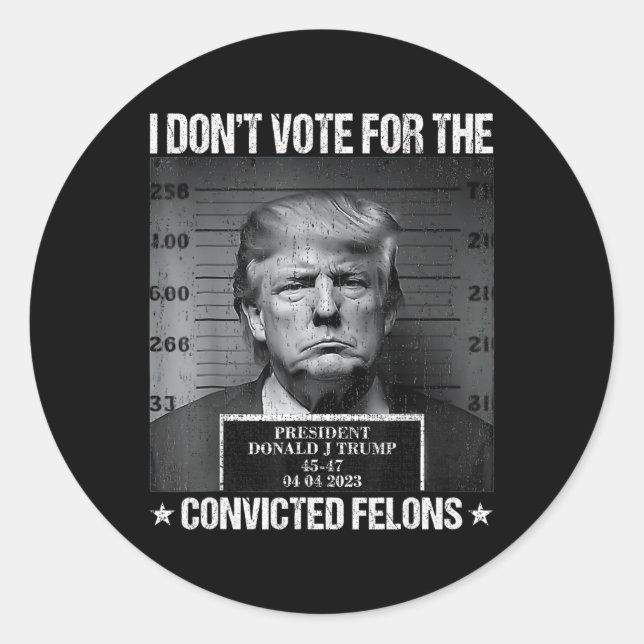 Adesivo Não Votar em Felons Condenados Anti-Trump 4 (Frente)