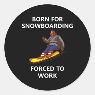 Adesivo Nascer De Snowboard Forçado A Trabalhar