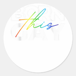 Adesivo Nascer Este Gay Engraçado Orgulho LGBTQ Arco-Íris 