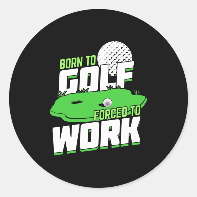 Adesivo Nascer Para Golfe Forçado A Trabalhar (Frente)