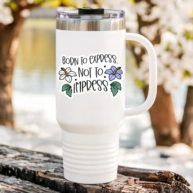 Adesivo Nascer para Imprimir Laptop de Cotação | Autocolan (Born to Express Not Impress Vinyl Sticker PiggyPrint Stickers.)