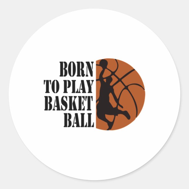 Adesivo Nascer para jogar basquete 6 (Frente)