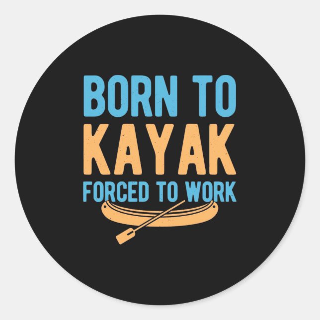 Adesivo Nascer Para Kayak Forçado A Trabalhar (Frente)