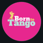 Adesivo Nascer Para Tango Funny Ballroom Dance<br><div class="desc">Nascer para Tango. Design de dança de salão engraçada para aqueles que adoram dançar ao som da música com seu parceiro. Legal e simples mercadoria para dançarina de Tango profissional. Perfeito para celebrar o baile no Dia Nacional da Dança. presente de Natal e excelente para família e amigos.</div>