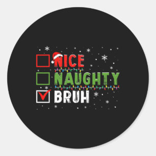 Adesivo Natal Bela Noiva Bruh Funny Xmas List Kids W