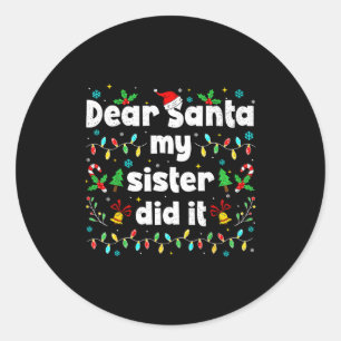 Adesivo Natal Divertido Querido Papai Noel Minha Irmã Fez