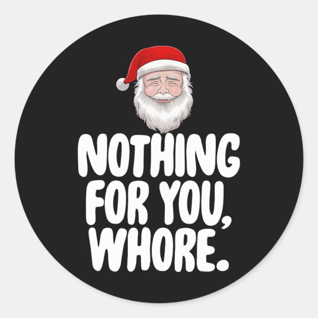 Adesivo Natal Nada Para Ti Engraçado Presente (Frente)
