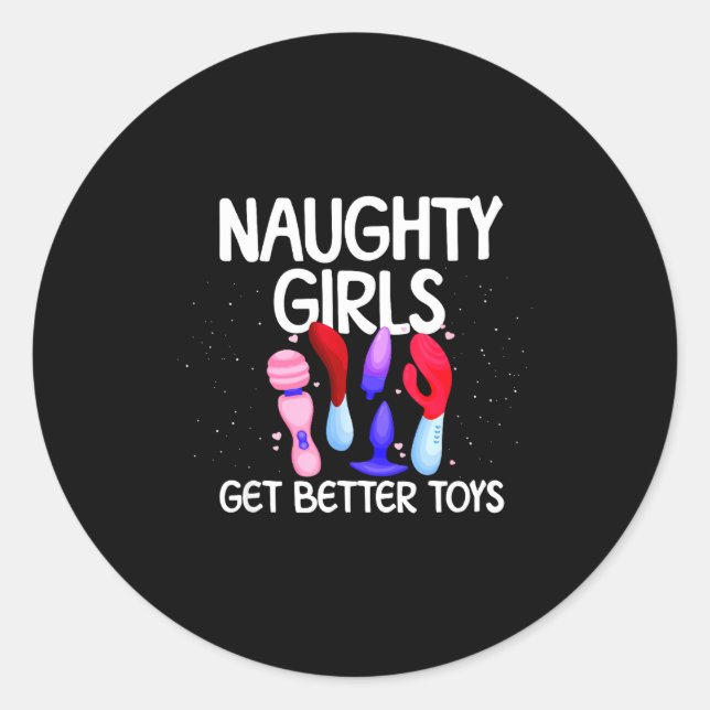 Adesivo Naughty Girls Get Better Toys Women's Raunchy Chri (Frente)