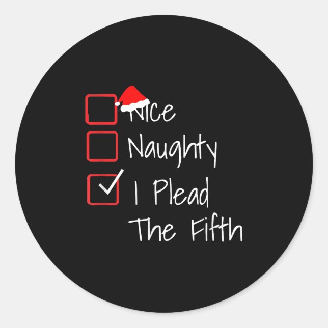 Adesivo Naughty Nice I Plead The Fifth Funny Ugly Christma (Frente)