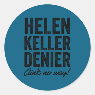Adesivo Negador da Helen Keller Não é Nada Engraçado Meme
