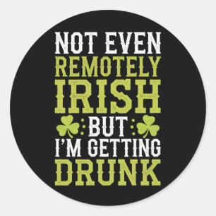 Adesivo Nem de longe irlandês, mas estou me embriagando no