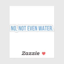 Adesivo Nem Mesmo Água Ramadã Se Forjando