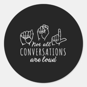 Adesivo Nem todas as conversas são alto sinal americano AS