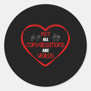 Adesivo Nem Todas as Conversas São Palavras Conscientizaçã
