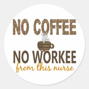 Adesivo Nenhum café nenhuma enfermeira de Workee