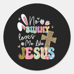 Adesivo Nenhum coelho me ama como Jesus Páscoa Reli cristã