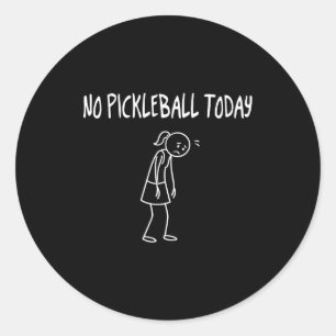 Adesivo Nenhum Pickleball Hoje Figura Triste Engraçada Sát