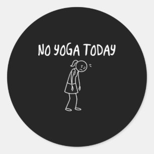 Adesivo Nenhum Yoga Hoje Figura Triste Engraçada Pun Sarcá