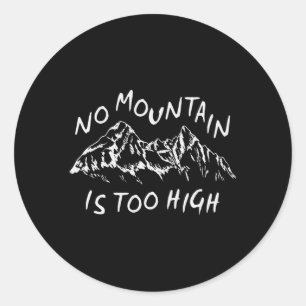 Adesivo Nenhuma montanha é muito alta