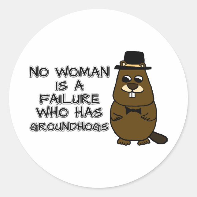 Adesivo Nenhuma mulher é um fracasso que tem Groundhogs (Frente)