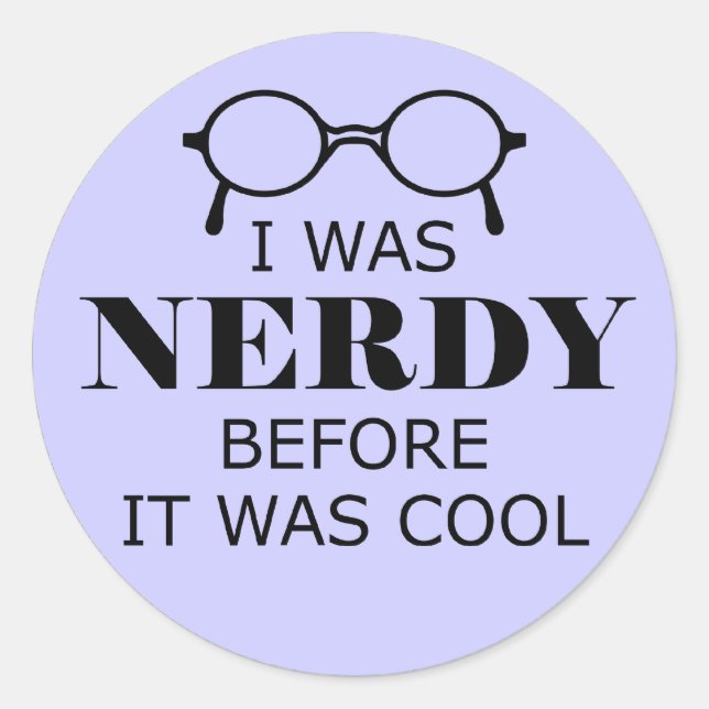 Adesivo Nerdy Antes De Ser Legal (Frente)