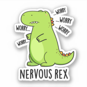 Adesivo Nervoso Rex Funny Dinossaur TRex Pun