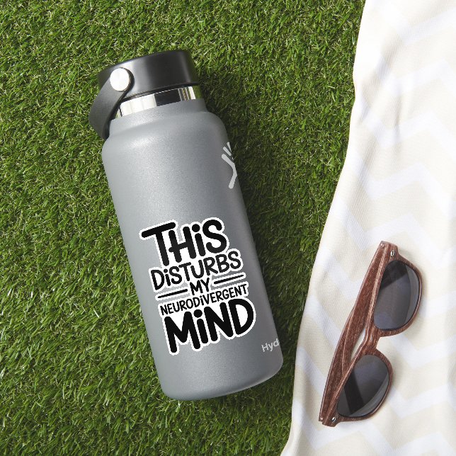 Adesivo Neurodivergent Mind Funny Mental Health Saying (HydroFlask Insitu)