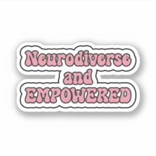 Adesivo Neurodiversificada e "EMPOWEREM Pink Neurodiversit