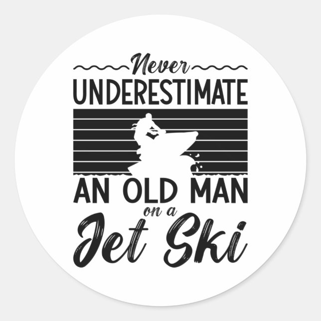 Adesivo Never Underestimate An Old Man Jet Skiing Jet Ski (Frente)
