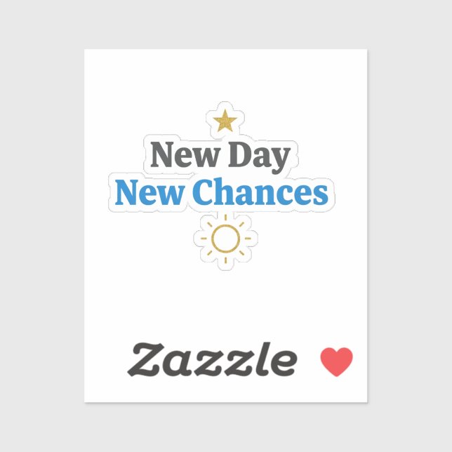 Adesivo New Day, New Chances" Minimalist (Folha)