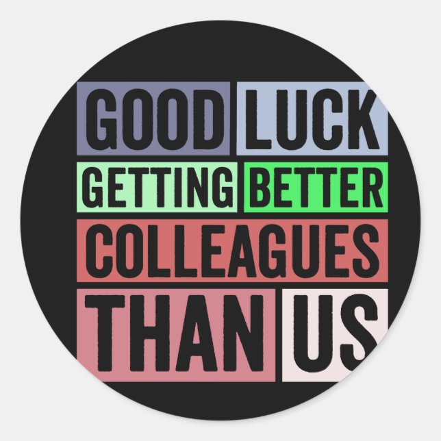 Adesivo New Job Funny | Farewell Coworker Leaving | Good L (Frente)