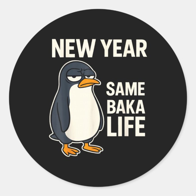 Adesivo New Year Same Baka Life Penguin Joke  (Frente)