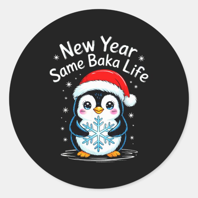 Adesivo New Year Same Baka Life Penguin Joke  (Frente)