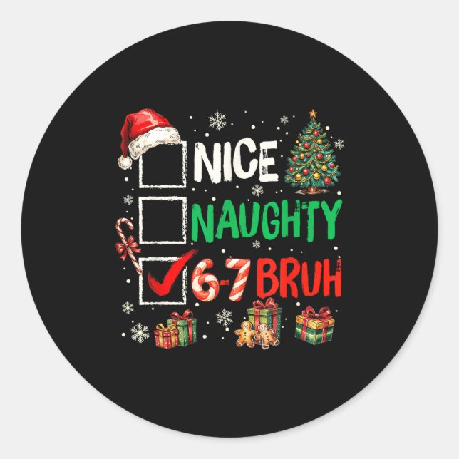 Adesivo Nice Naughty 6 7 Meme 6 7 Christmas Six Seven Xmas (Frente)
