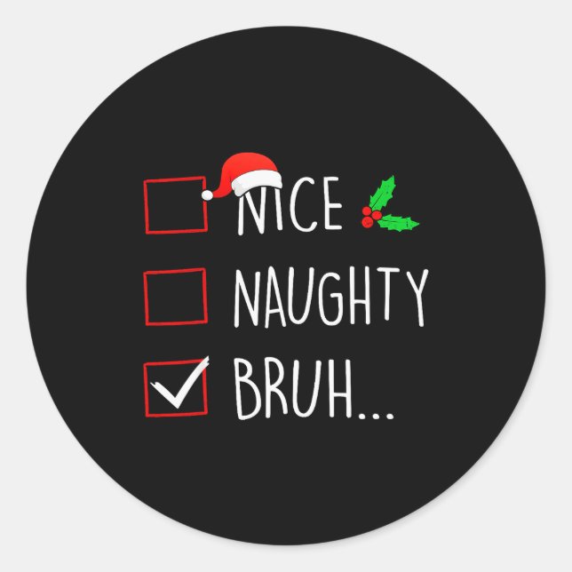 Adesivo Nice Naughty Bruh Christmas Family Matching  (Frente)