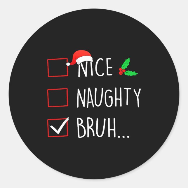 Adesivo Nice Naughty Bruh Christmas Family Matching  (Frente)