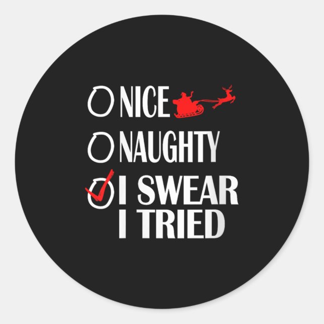 Adesivo Nice Naughty Christmas Shirt I Swear I Tried Funny (Frente)