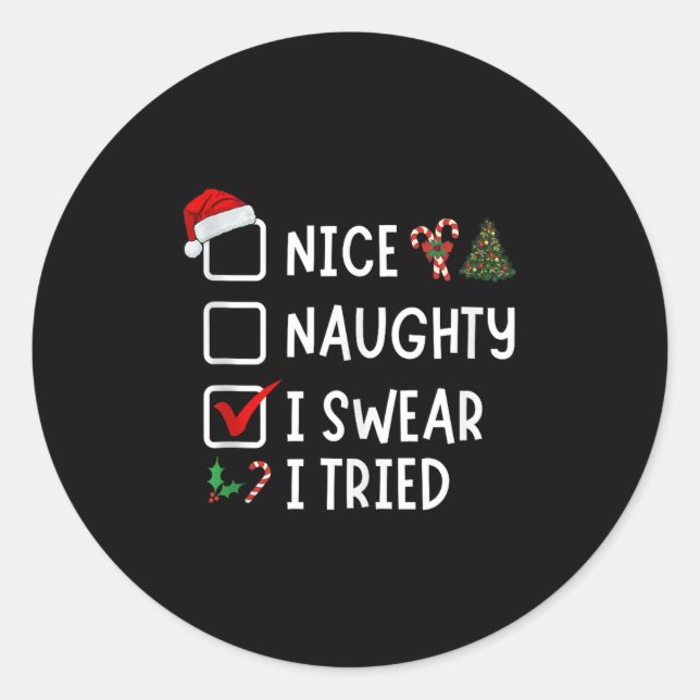 Adesivo Nice Naughty I Swear I Tried Funny Christmas List  (Frente)