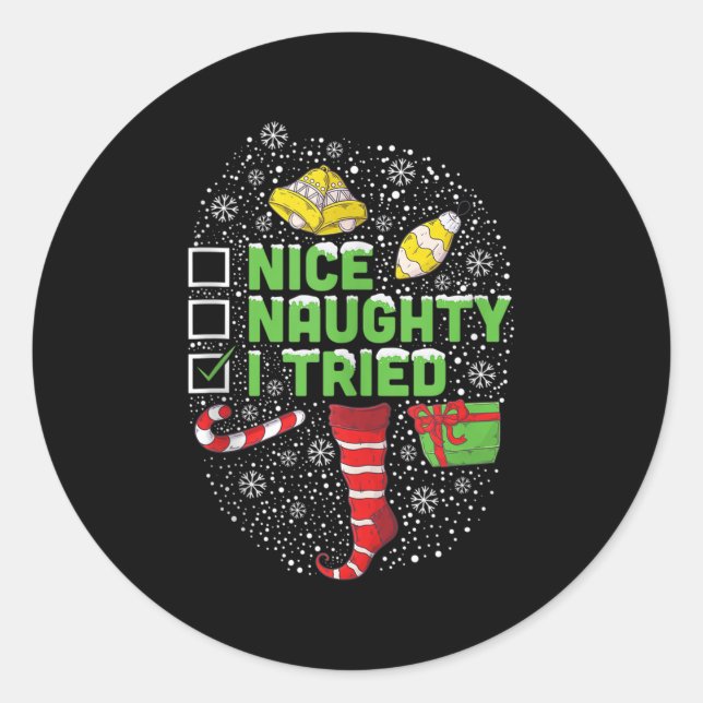 Adesivo Nice Naughty I Tried Christmas Humor Xmas Clothing (Frente)