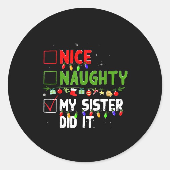Adesivo Nice Naughty My Sister Did It Family Xmas Pajama C (Frente)
